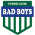 BAD BOYS